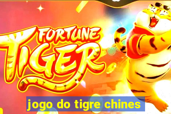 jogo do tigre chines